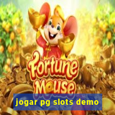 jogar pg slots demo